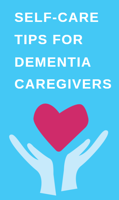Self-Care for Dementia Caregivers